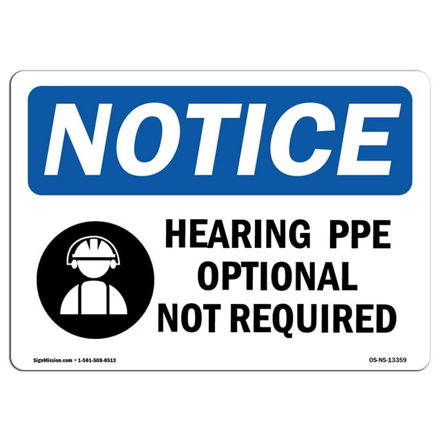 OSHA Notice Sign - Hearing PPE Optional Not Required | Plastic Sign | Protect Your Business, Construction Site, Warehouse & Shop Area |  Made in the USA