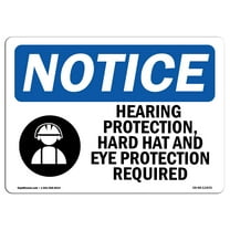 OSHA Notice Sign - Hearing Protection Hard Hat Sign With Symbol | Decal | Protect Your Business Construction Site |  Made in the USA