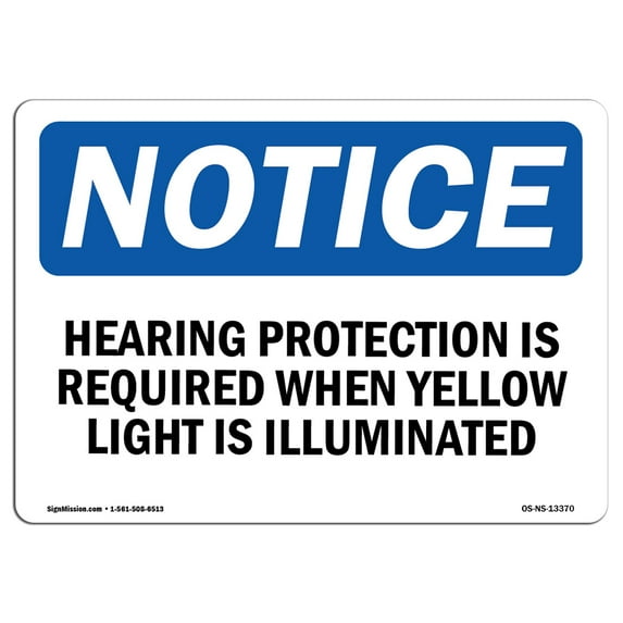 OSHA Notice Sign - Hearing Protection Is Required When Yellow | Decal | Protect Your Business, Construction Site | Made in the USA