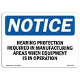 thumbnail image 1 of OSHA Notice Sign - Hearing Protection Required In Manufacturing | Decal | Protect Your Business, Construction Site |  Made in the USA, 1 of 4
