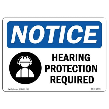 OSHA Notice Sign - Hearing Protection Required Sign With Symbol | Decal | Protect Your Business, Construction Site |  Made in the USA