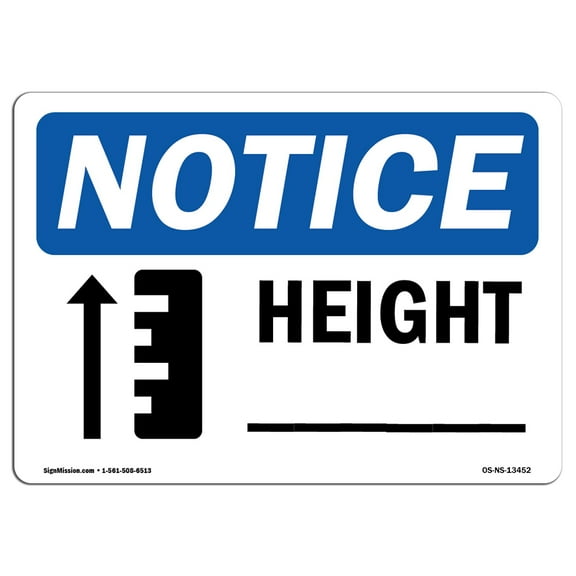 OSHA Notice Sign - Height ____ | Plastic Sign | Protect Your Business, Construction Site, Warehouse & Shop Area |  Made in the USA