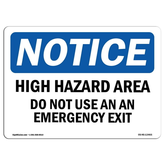 OSHA Notice Sign - High Hazard Area Do Not Use As An Emergency Exit | Plastic Sign | Protect Your Business, Work Site, Warehouse | Made in the USA