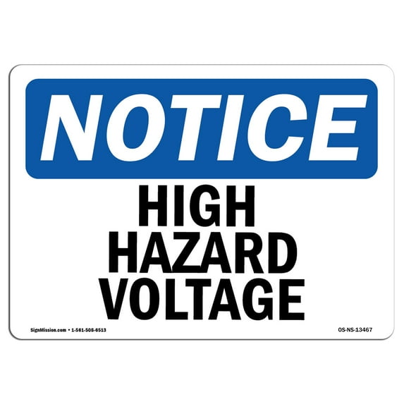 OSHA Notice Sign - High Hazardous Voltage | Decal | Protect Your Business, Construction Site, Warehouse & Shop Area |  Made in the USA