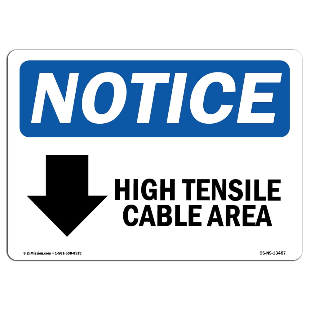 OSHA Notice Sign - High Tensile Cable Area [Down Arrow] | Plastic Sign ...
