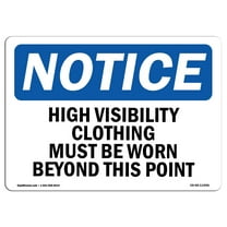 OSHA Notice Sign - High Vis Clothing Must Worn This Point | Decal | Protect Your Business, Construction Site, Warehouse |  Made in the USA