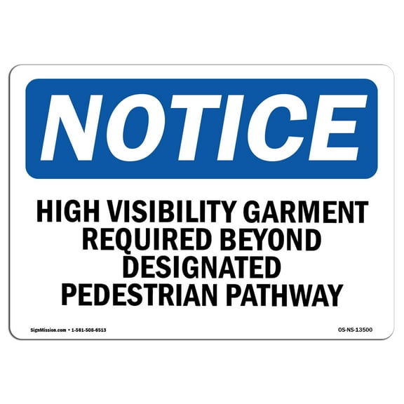 OSHA Notice Sign - High Visibility Garment Required Beyond | Decal | Protect Your Business, Construction Site |  Made in the USA