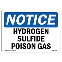 OSHA Notice Sign - Hydrogen Sulfide Poison Gas | Decal | Protect Your Business, Construction Site, Warehouse | Made in the USA