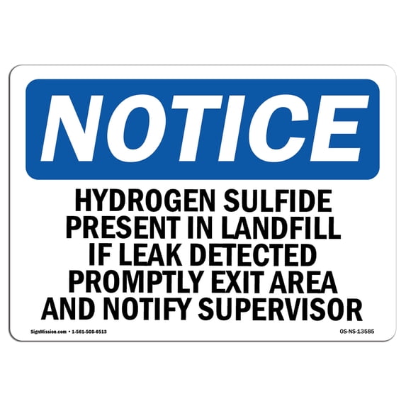 OSHA Notice Sign - Hydrogen Sulfide Present In Landfill If | Plastic Sign | Protect Your Business, Work Site, Warehouse & Shop Area | Made in the USA