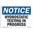thumbnail image 1 of OSHA Notice Sign - Hydrostatic Testing In Progress | Plastic Sign | Protect Your Business, Construction Site, Warehouse & Shop Area |  Made in the USA, 1 of 5