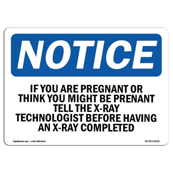 OSHA Notice Sign - If You Are Pregnant Or Think You Might Be | Decal | Protect Your Business, Construction Site |  Made in the USA