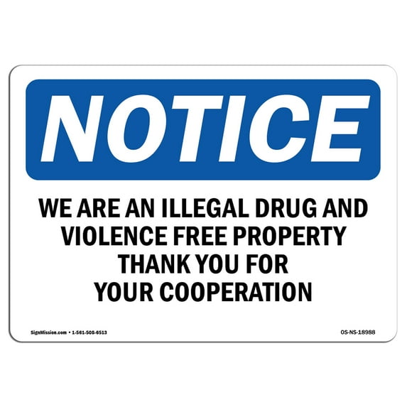 OSHA Notice Sign - We Are An Illegal Drug And Violence Free | Plastic Sign | Protect Your Business, Work Site, Warehouse & Shop Area | Made in the USA