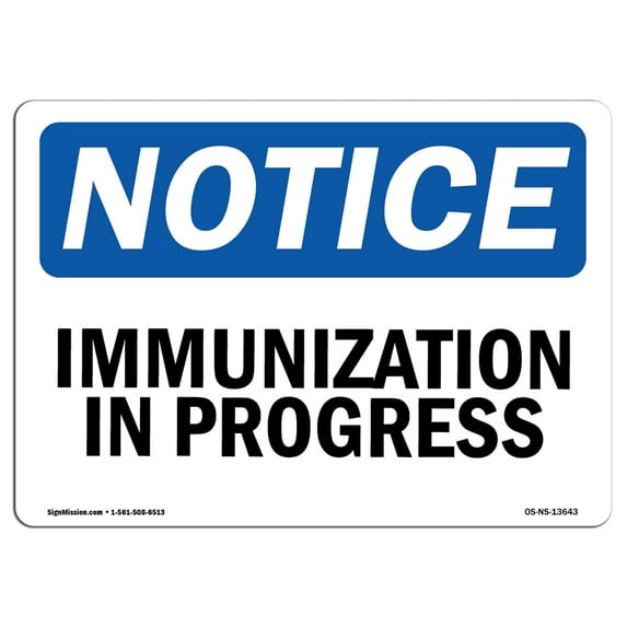 OSHA Notice Sign - Immunization In Progress | Decal | Protect Your Business, Construction Site, Warehouse & Shop Area | Made in the USA