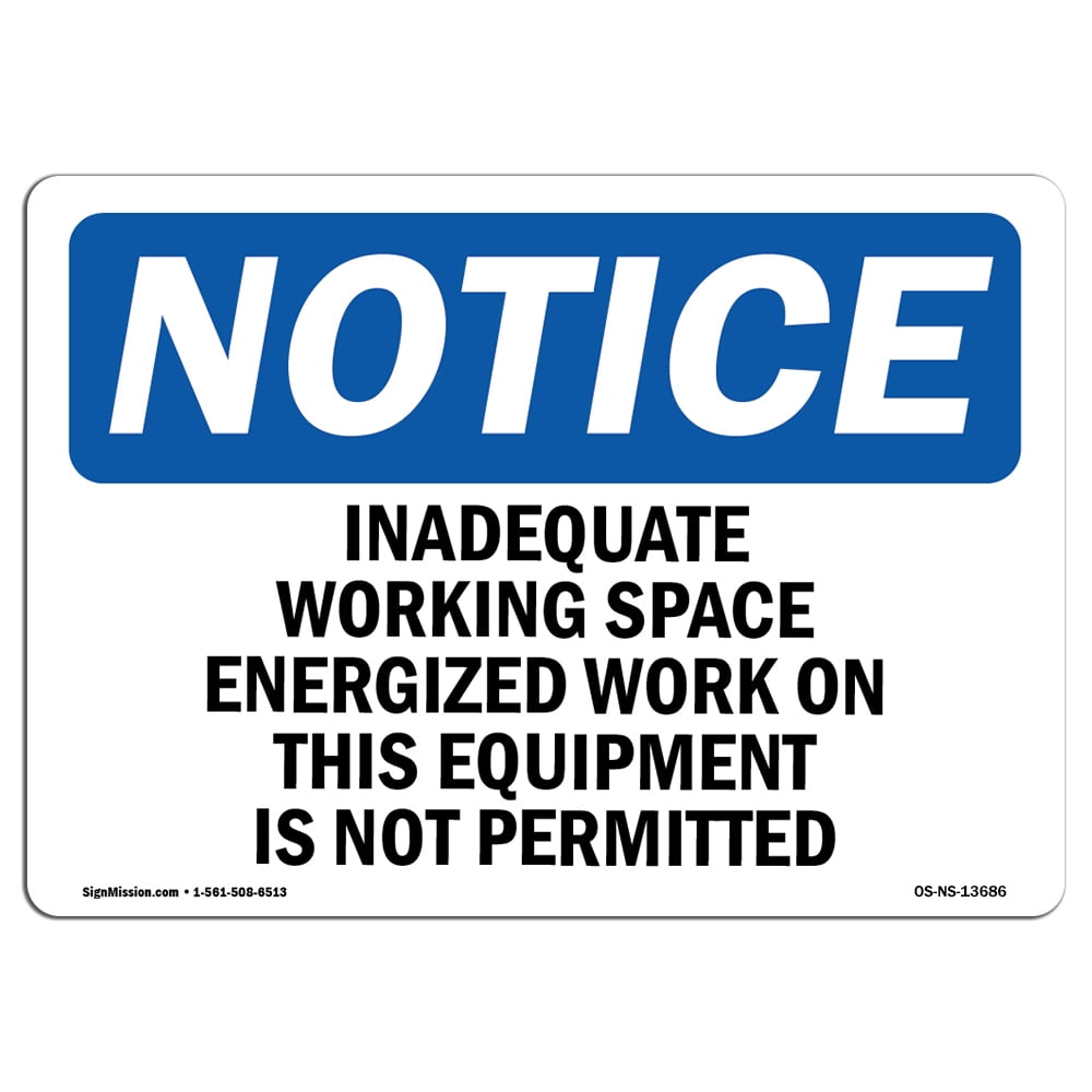 OSHA Notice Sign - Inadequate Working Space Energized Work | Plastic ...