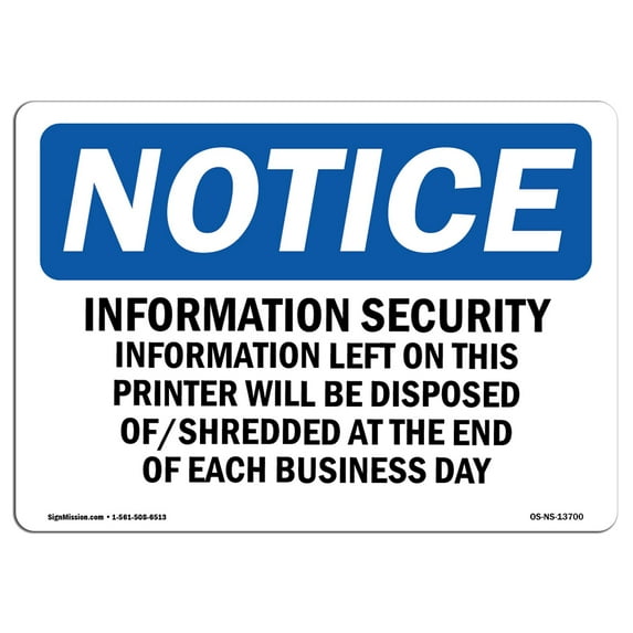 OSHA Notice Sign - Information Security Information Left On | Plastic Sign | Protect Your Business, Work Site, Warehouse & Shop Area |  Made in the USA