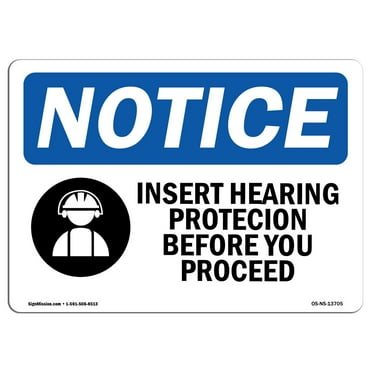 OSHA Notice Sign - Insert Hearing Protection Before Sign With Symbol | Decal | Protect Your Business, Construction Site |  Made in the USA