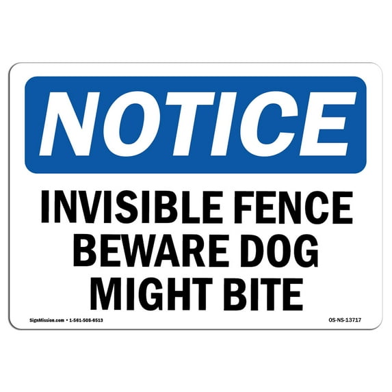 OSHA Notice Sign - Invisible Fence Beware Dog Might Bite | Plastic Sign | Protect Your Business, Construction Site, Warehouse & Shop Area | Made in the USA