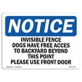 thumbnail image 1 of OSHA Notice Sign - Invisible Fence Dogs Have Free Access To | Plastic Sign | Protect Your Business, Work Site, Warehouse & Shop Area |  Made in the USA, 1 of 5