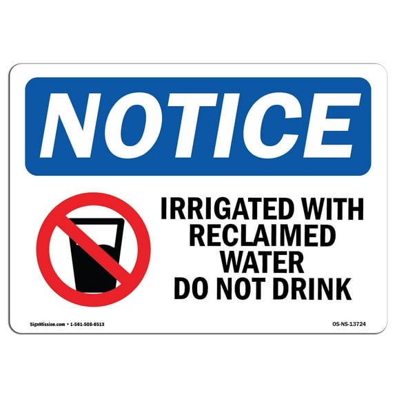 OSHA Notice Sign - Irrigated With Reclaimed Water Sign With Symbol | Decal | Protect Your Business, Construction Site |  Made in the USA