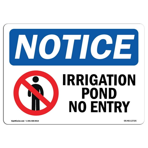 OSHA Notice Sign - Irrigation Pond No Entry | Plastic Sign | Protect Your Business, Construction Site, Warehouse & Shop Area |  Made in the USA