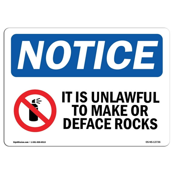 OSHA Notice Sign - It Is Unlawful To Mark Or Deface Rocks Sign With Symbol | Decal | Protect Your Business, Work Site |  Made in the USA
