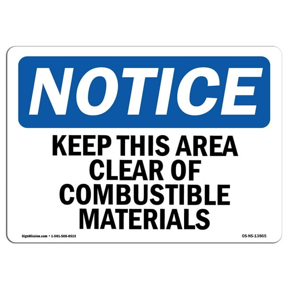 OSHA Notice Sign - Keep This Area Clear Of Combustible Materials | Plastic Sign | Protect Your Business, Work Site, Warehouse & Shop Area | Made in the USA