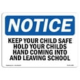 thumbnail image 1 of OSHA Notice Sign - Keep Your Child Safe Hold Your Childs Hand | Plastic Sign | Protect Your Business, Work Site, Warehouse & Shop Area |  Made in the USA, 1 of 5
