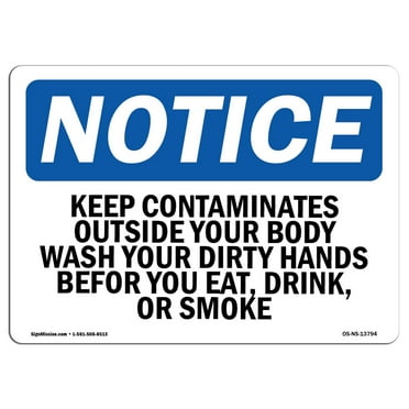 OSHA Notice Sign - Keep Contaminates Outside Your Body Wash | Plastic Sign | Protect Your Business, Work Site, Warehouse & Shop Area |  Made in the USA