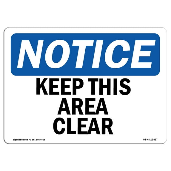 OSHA Notice Sign - Keep This Area Clear | Decal | Protect Your Business, Construction Site, Warehouse & Shop Area | Made in the USA