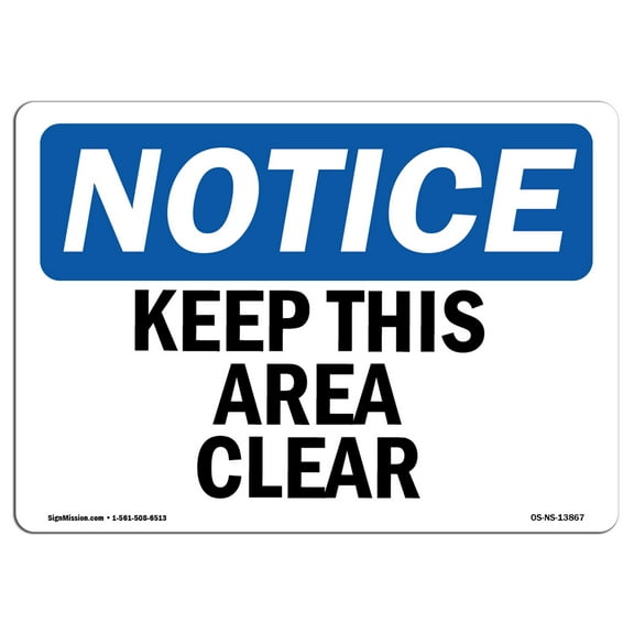 OSHA Notice Sign - Keep This Area Clear | Plastic Sign | Protect Your Business, Construction Site, Warehouse & Shop Area | Made in the USA
