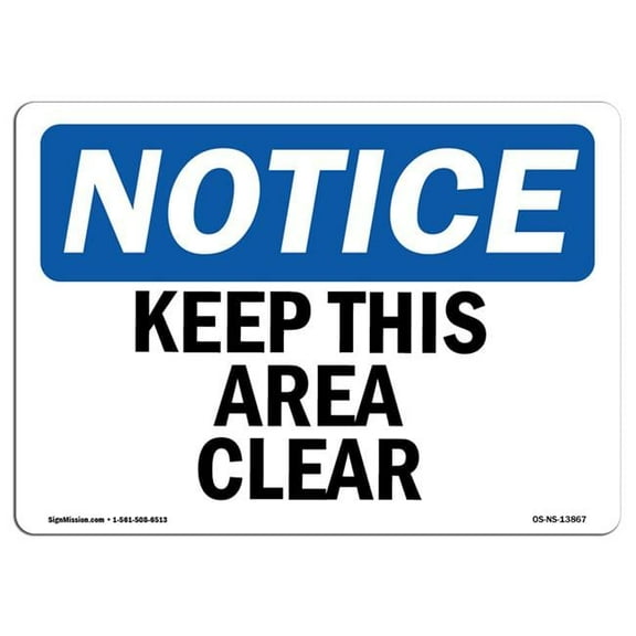 OSHA Notice Sign - Keep This Area Clear Sign