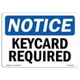 thumbnail image 1 of OSHA Notice Sign - Keycard Required | Decal | Protect Your Business, Construction Site, Warehouse & Shop Area |  Made in the USA, 1 of 4