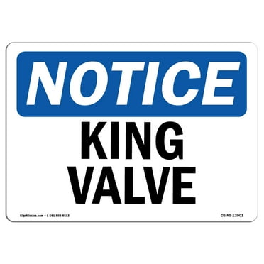 OSHA Notice Sign - King Valve | Plastic Sign | Protect Your Business, Construction Site, Warehouse & Shop Area |  Made in the USA