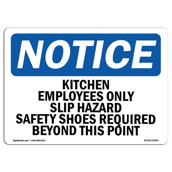 OSHA Notice Sign - Kitchen Employees Only Slip Hazard Safety | Decal | Protect Your Business, Construction Site | Made in the USA