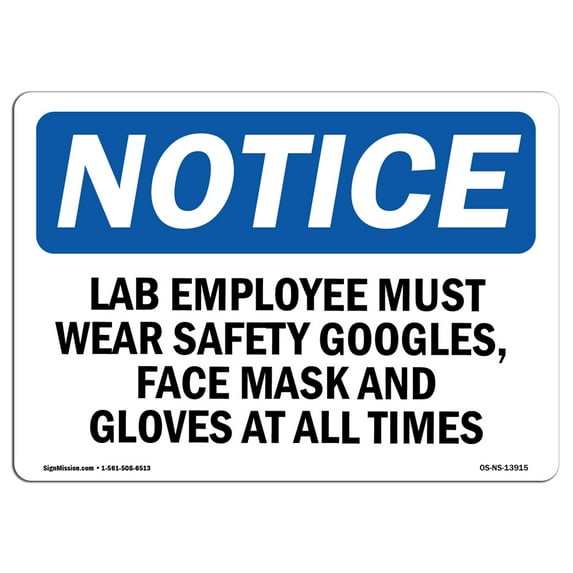 OSHA Notice Sign - Lab Employees Must Wear Safety Goggles | Decal | Protect Your Business Construction Site | Made in the USA