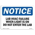 thumbnail image 1 of OSHA Notice Sign - Lab HVAC Failure When Light Is On Do Not | Plastic Sign | Protect Your Business, Work Site, Warehouse & Shop Area |  Made in the USA, 1 of 5