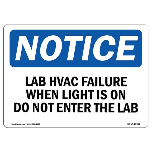 OSHA Notice Sign - Lab HVAC Failure When Light Is On Do Not | Decal | Protect Your Business, Construction Site |  Made in the USA