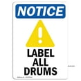 thumbnail image 1 of OSHA Notice Sign - Label All Drums Sign With Symbol | Decal | Protect Your Business, Construction Site, Warehouse |  Made in the USA, 1 of 4