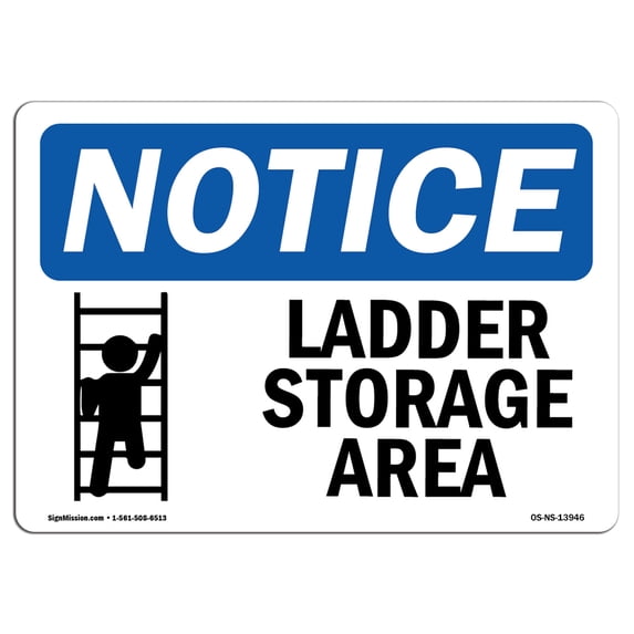 OSHA Notice Sign - Ladder Storage Area | Plastic Sign | Protect Your Business, Construction Site, Warehouse & Shop Area | Made in the USA