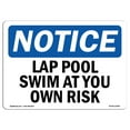 thumbnail image 1 of OSHA Notice Sign - Lap Pool Swim At Your Own Risk | Plastic Sign | Protect Your Business, Construction Site, Warehouse & Shop Area |  Made in the USA, 1 of 5
