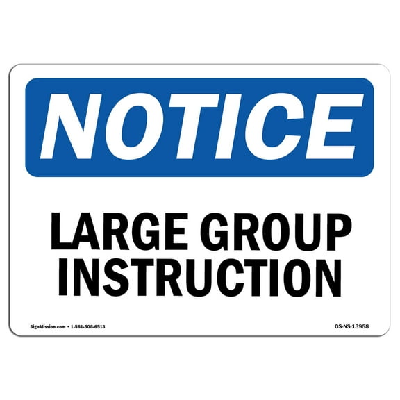 OSHA Notice Sign - Large Group Instruction | Decal | Protect Your Business, Construction Site, Warehouse & Shop Area |  Made in the USA