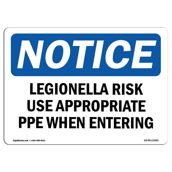 OSHA Notice Sign - Legionella Risk Use Appropriate PPE When Entering | Decal | Protect Your Business, Construction Site |  Made in the USA