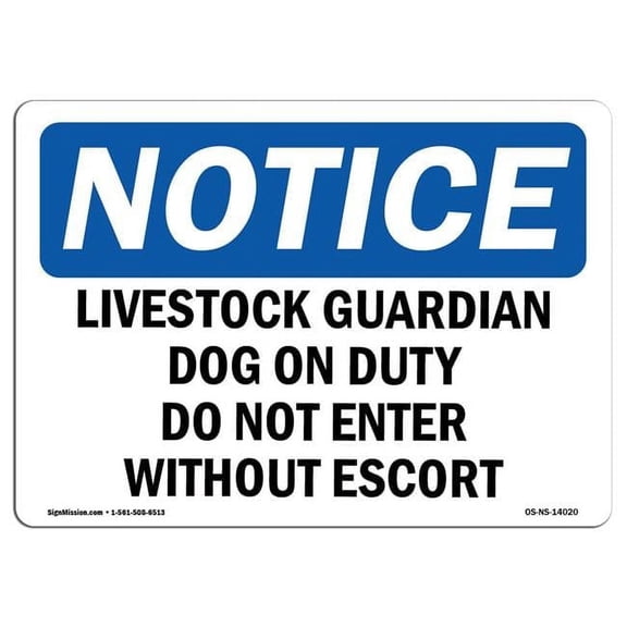 OSHA Notice Sign - Livestock Guardian Dog On Duty Do Not Enter Sign