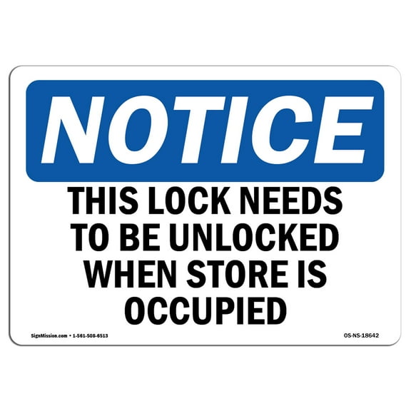 OSHA Notice Sign - This Lock Needs To Be Unlocked When Store | Plastic Sign | Protect Your Business, Work Site, Warehouse & Shop Area |  Made in the USA