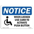 thumbnail image 1 of OSHA Notice Sign - When Locked Use Card To Activate | Plastic Sign | Protect Your Business, Construction Site, Warehouse & Shop Area |  Made in the USA, 1 of 5