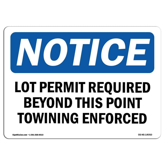 OSHA Notice Sign - Lot Permit Required Beyond This Point Towing | Decal | Protect Your Business, Construction Site | Made in the USA