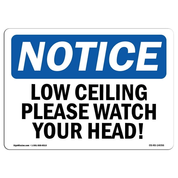 OSHA Notice Sign - Low Ceiling Please Watch Your Head! | Plastic Sign | Protect Your Business, Construction Site, Warehouse & Shop Area |  Made in the USA