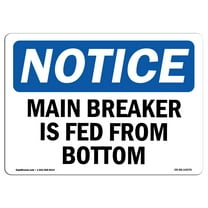OSHA Notice Sign - Main Breaker Is Fed From Bottom | Plastic Sign | Protect Your Business, Construction Site, Warehouse & Shop Area |  Made in the USA