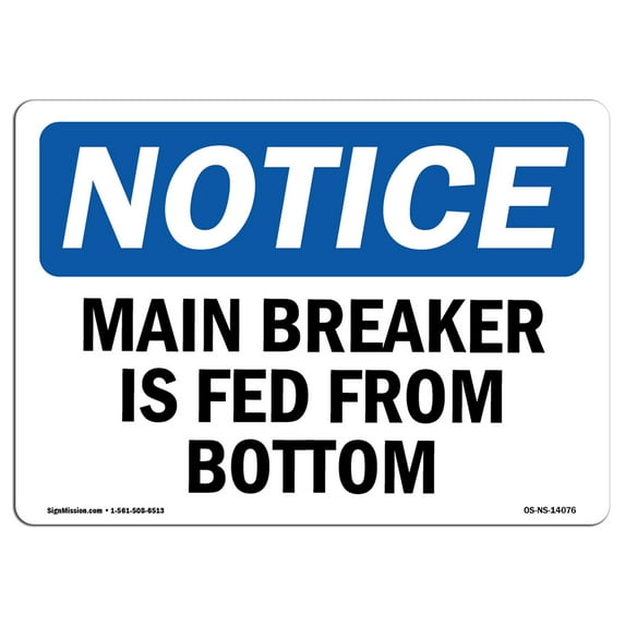 OSHA Notice Sign - Main Breaker Is Fed From Bottom | Plastic Sign | Protect Your Business, Construction Site, Warehouse & Shop Area | Made in the USA