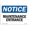 thumbnail image 1 of OSHA Notice Sign - Maintenance Entrance | Decal | Protect Your Business, Construction Site, Warehouse & Shop Area |  Made in the USA, 1 of 4